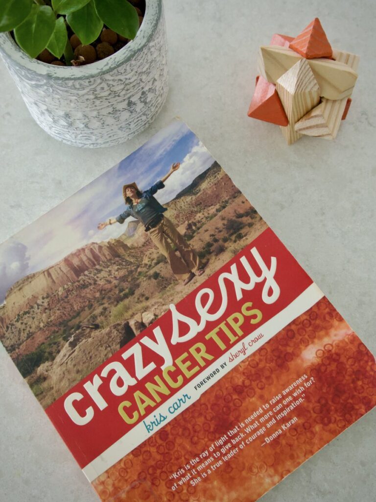 Crazy Sexy Cancer Tips Book By Kris Carr