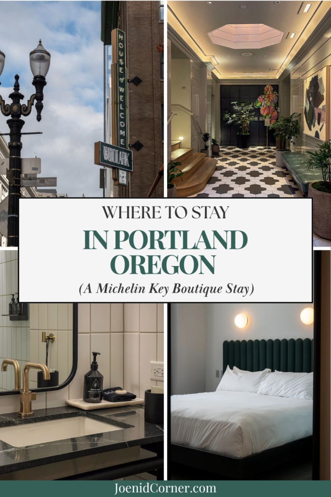 a collage image of a bed a sink and interior lobby and exterior of the Woodlark Hotel which is where to stay in Portland Oregon a michelin key boutique stay
